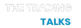The Trading Talks